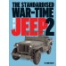 The Standardised War-Time Jeep Volume 2 by John Farley